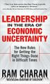 Leadership in the ear of econmic uncertainty